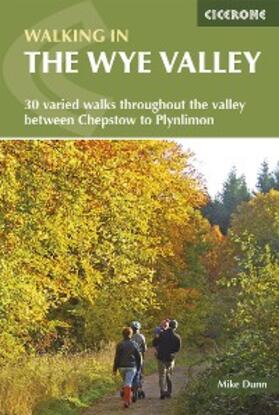 Dunn |  Walking in the Wye Valley | eBook | Sack Fachmedien