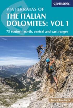 Rushforth |  Via Ferratas of the Italian Dolomites Volume 1 | eBook | Sack Fachmedien