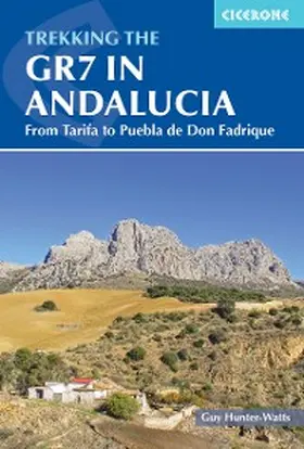 Hunter-Watts |  Trekking the GR7 in Andalucia | eBook | Sack Fachmedien