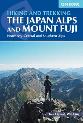 Fay / Lang |  Hiking and Trekking in the Japan Alps and Mount Fuji | eBook | Sack Fachmedien