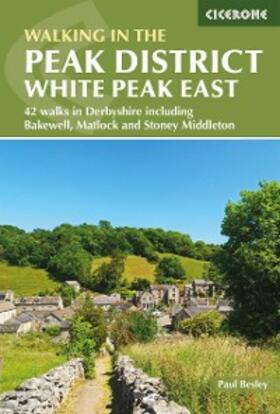 Besley |  Walking in the Peak District - White Peak East | eBook | Sack Fachmedien