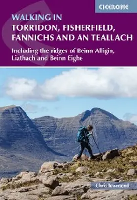 Townsend |  Walking in Torridon, Fisherfield, Fannichs and An Teallach | eBook | Sack Fachmedien