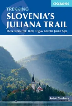 Abraham |  Hiking Slovenia's Juliana Trail | eBook | Sack Fachmedien