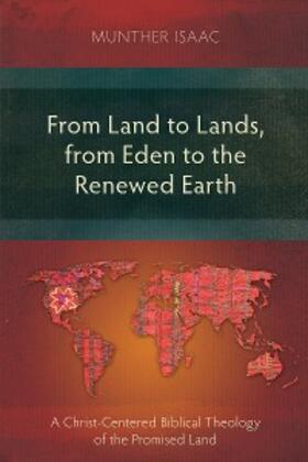 Isaac |  From Land to Lands, from Eden to the Renewed Earth | eBook | Sack Fachmedien