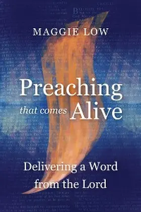 Low |  Preaching That Comes Alive | eBook | Sack Fachmedien