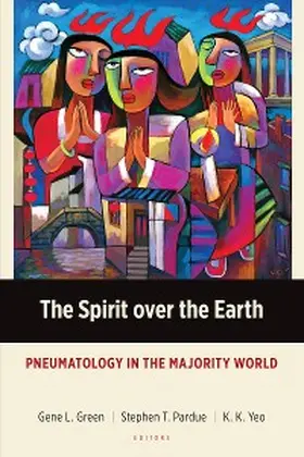 Green / Pardue / Yeo |  The Spirit over the Earth | eBook | Sack Fachmedien