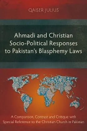 Julius |  Ahmadi and Christian Socio-Political Responses to Pakistan's Blasphemy Laws | eBook | Sack Fachmedien