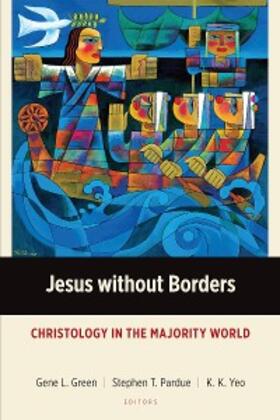 Green / Pardue / Yeo |  Jesus without Borders | eBook | Sack Fachmedien