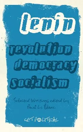 Lenin / Le Blanc |  Revolution, Democracy, Socialism | eBook | Sack Fachmedien