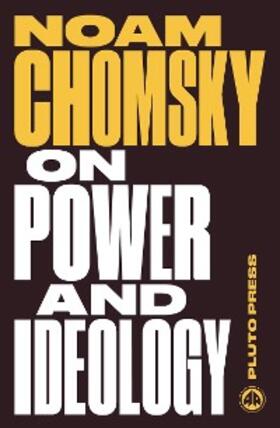 Chomsky | On Power and Ideology | E-Book | www.sack.de