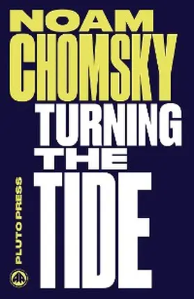 Chomsky |  Turning the Tide | eBook | Sack Fachmedien
