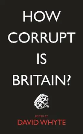 Whyte |  How Corrupt is Britain? | eBook | Sack Fachmedien