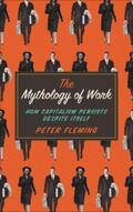 Fleming |  The Mythology of Work | eBook | Sack Fachmedien