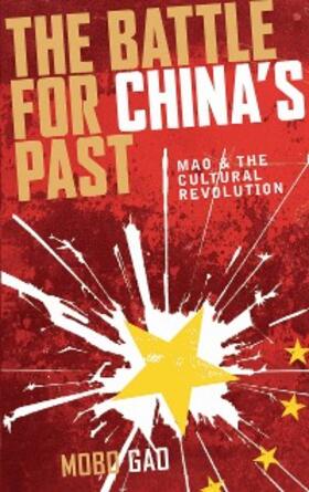 Gao |  The Battle For China's Past | eBook | Sack Fachmedien