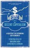 Dullien / Herr / Kellermann |  Decent Capitalism | eBook | Sack Fachmedien
