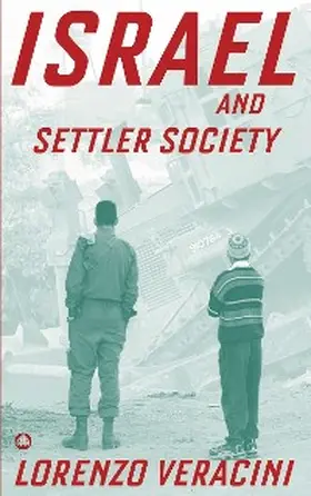 Veracini |  Israel and Settler Society | eBook | Sack Fachmedien