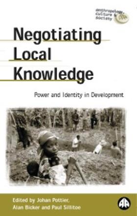 Pottier / Bicker / Sillitoe |  Negotiating Local Knowledge | eBook | Sack Fachmedien