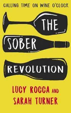 Rocca / Turner |  The Sober Revolution | eBook | Sack Fachmedien