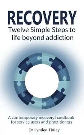 Finlay |  Recovery - Twelve Simple Steps to a Life Beyond Addiction | eBook | Sack Fachmedien