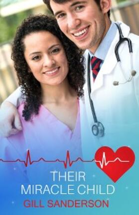 Sanderson |  Their Miracle Child | eBook | Sack Fachmedien