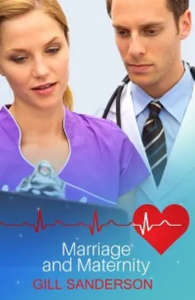 Sanderson |  Marriage and Maternity | eBook | Sack Fachmedien