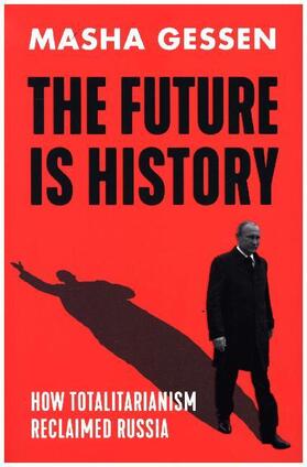 Gessen |  The Future Is History | Buch |  Sack Fachmedien