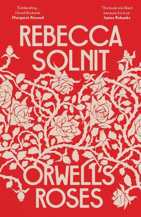 Solnit |  Orwell's Roses | Buch |  Sack Fachmedien
