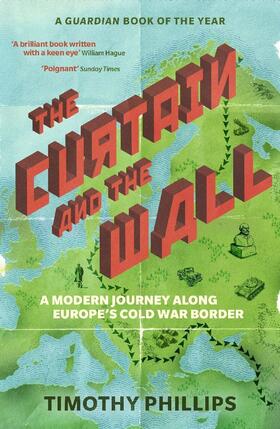 Phillips |  The Curtain and the Wall | Buch |  Sack Fachmedien