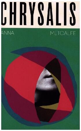 Metcalfe |  Chrysalis | Buch |  Sack Fachmedien