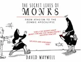 Waywell |  The Secret Lives of Monks | eBook | Sack Fachmedien