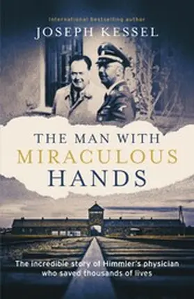 Kessel |  The Man with Miraculous Hands | eBook | Sack Fachmedien