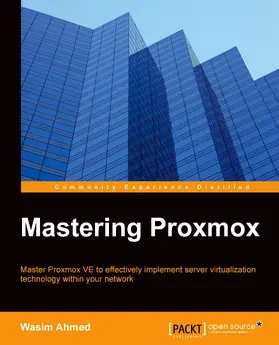 Ahmed |  Mastering Proxmox | eBook | Sack Fachmedien