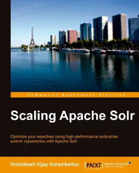 Vijay Karambelkar |  Scaling Apache Solr | eBook | Sack Fachmedien