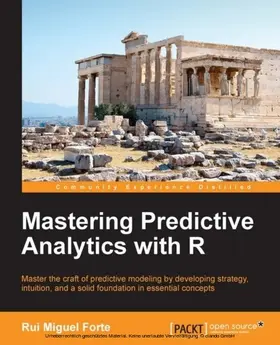 Forte |  Mastering Predictive Analytics with R | eBook | Sack Fachmedien