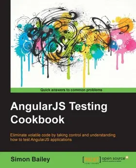 Bailey |  AngularJS Testing Cookbook | eBook | Sack Fachmedien