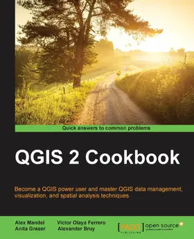 Mandel / Graser / Bruy |  QGIS 2 Cookbook | eBook | Sack Fachmedien