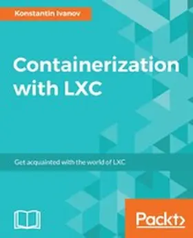 Ivanov |  Containerization with LXC | eBook | Sack Fachmedien