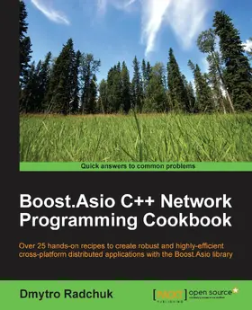 Radchuk |  Boost.Asio C++ Network Programming Cookbook | eBook | Sack Fachmedien