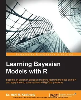 Manassery Koduvely |  Learning Bayesian Models with R | eBook | Sack Fachmedien