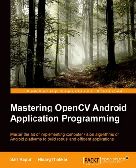 Kapur / Thakkar |  Mastering OpenCV Android Application Programming | eBook | Sack Fachmedien