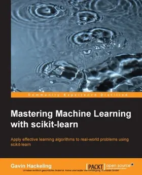 Hackeling |  Mastering Machine Learning with scikit-learn | eBook | Sack Fachmedien