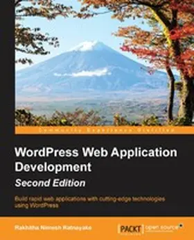 Ratnayake |  WordPress Web Application Development - Second Edition | eBook | Sack Fachmedien