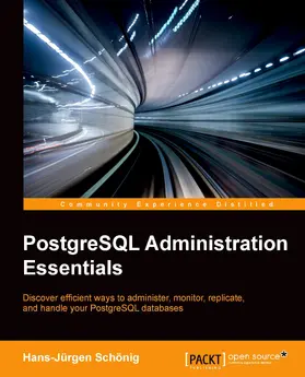 Schönig |  PostgreSQL Administration Essentials | eBook | Sack Fachmedien