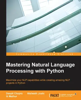 Chopra / Joshi / Mathur |  Mastering Natural Language Processing with Python | eBook | Sack Fachmedien