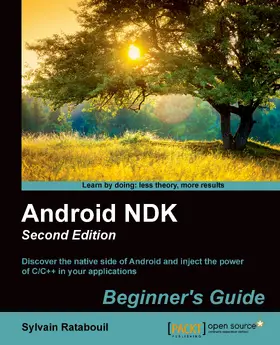 Ratabouil |  Android NDK Beginner`s Guide - Second Edition | eBook | Sack Fachmedien