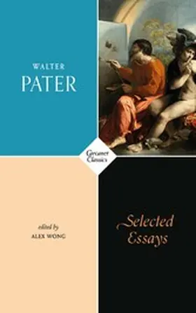 Pater / Wong |  Selected Essays | eBook | Sack Fachmedien