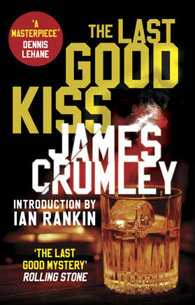 Crumley |  The Last Good Kiss | Buch |  Sack Fachmedien
