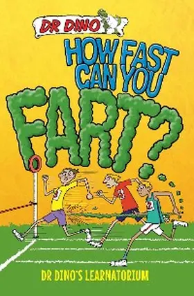 Botham |  How Fast Can You Fart? And Other Weird, Gross and Disgusting Facts | eBook | Sack Fachmedien