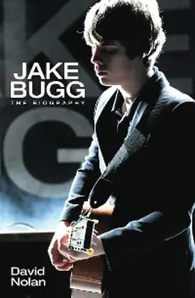 Nolan |  Jake Bugg - The Biography | eBook | Sack Fachmedien