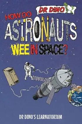 Mitchell |  How Do Astronauts Wee in Space? | eBook | Sack Fachmedien